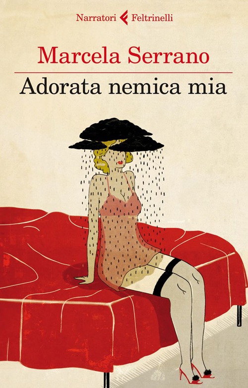 Libro Adorata nemica mia di Marcela Serrano - ean 9788807019302 - Feltrinelli
