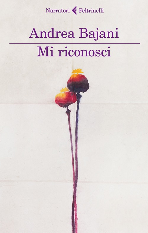Libro Mi riconosci di Andrea Bajani - ean 9788807019432 - Feltrinelli