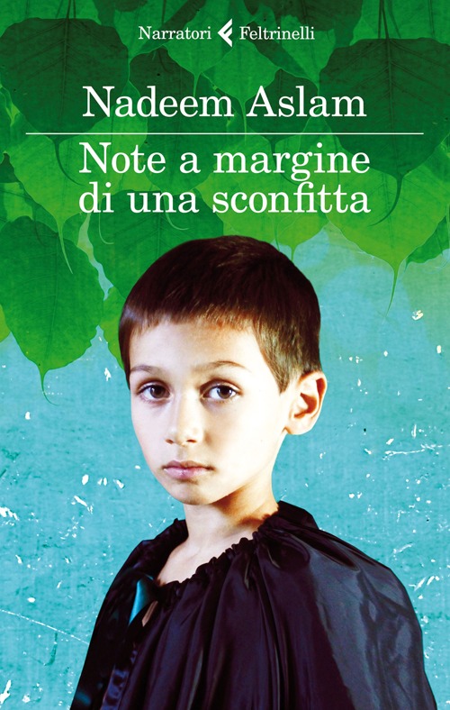 Libro Note a margine di una sconfitta di Nadeem Aslam - ean 9788807030796 - Feltrinelli