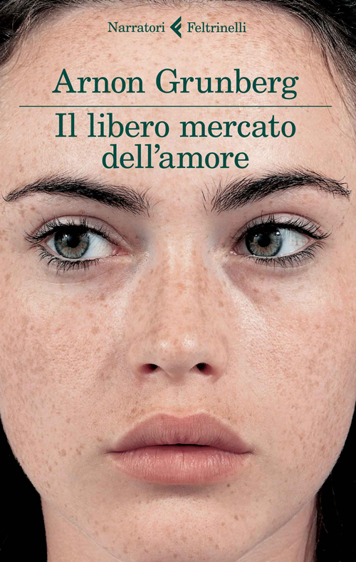 Libro libero mercato dell'amore di Arnon Grunberg - ean 9788807031021 - Feltrinelli