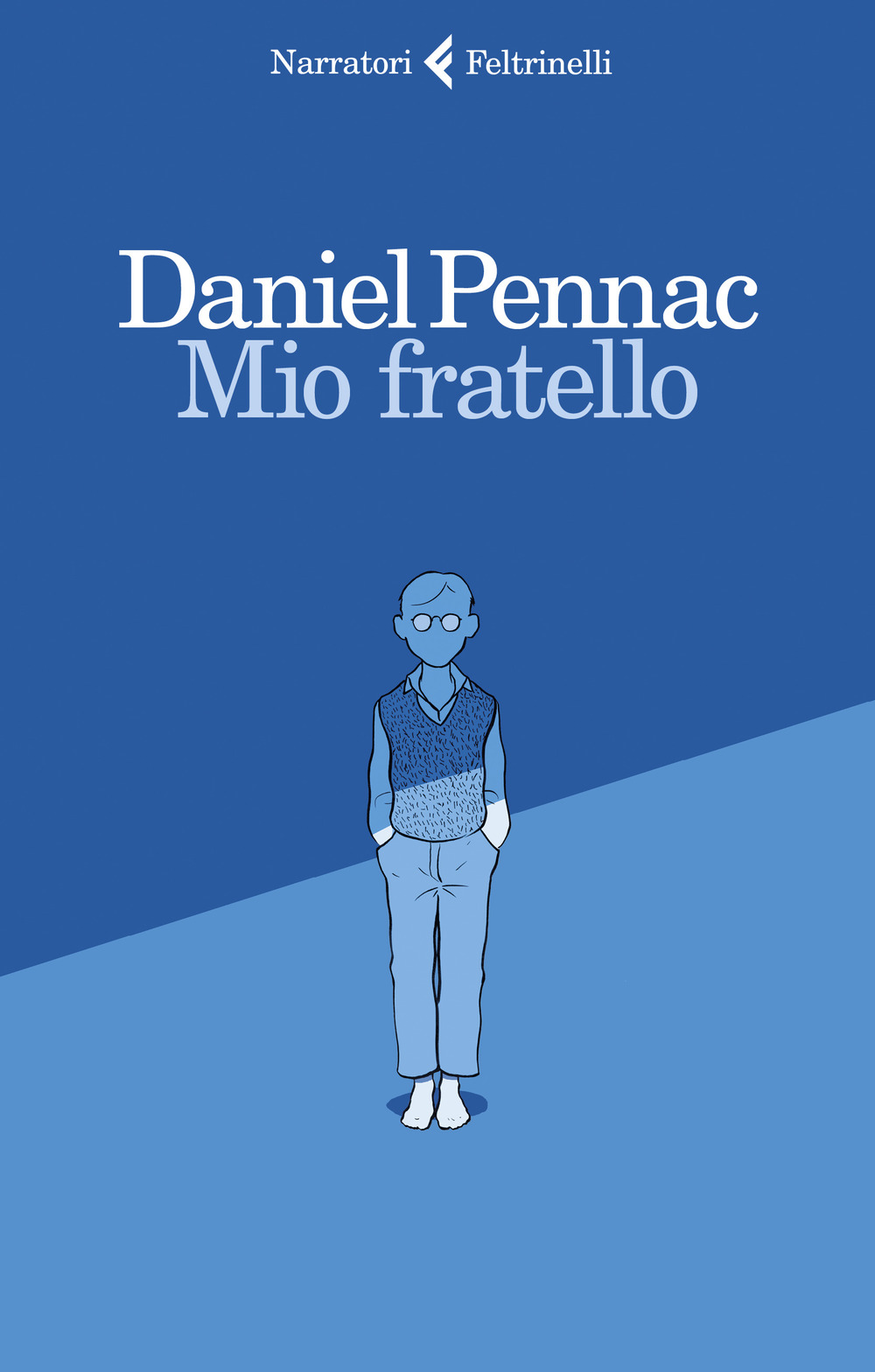 Libro Mio fratello di Daniel Pennac - ean 9788807033209 - Feltrinelli