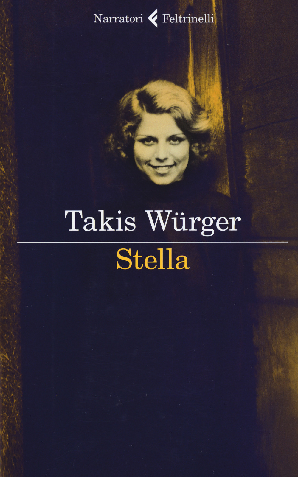 Libro Stella di Takis Würger - ean 9788807033278 - Feltrinelli
