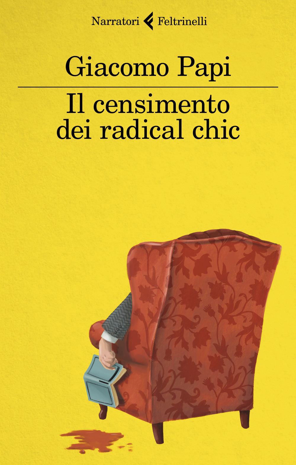 Libro censimento dei radical chic di Giacomo Papi - ean 9788807033353 - Feltrinelli