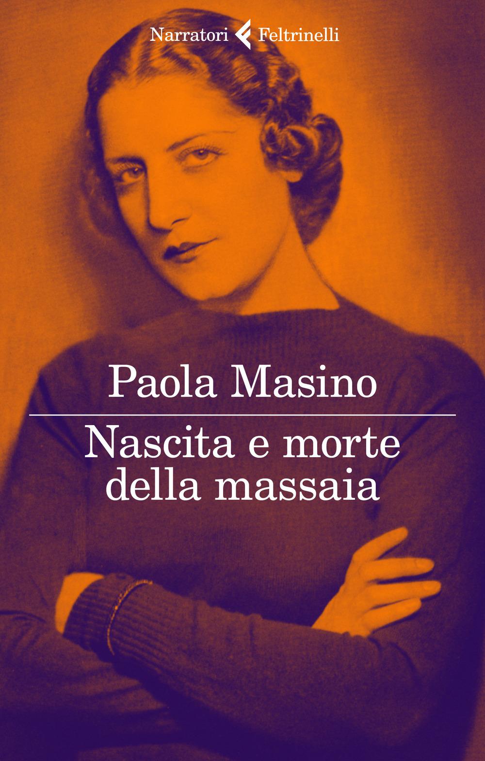 Libro Nascita e morte della massaia di Paola Masino - ean 9788807033674 - Feltrinelli