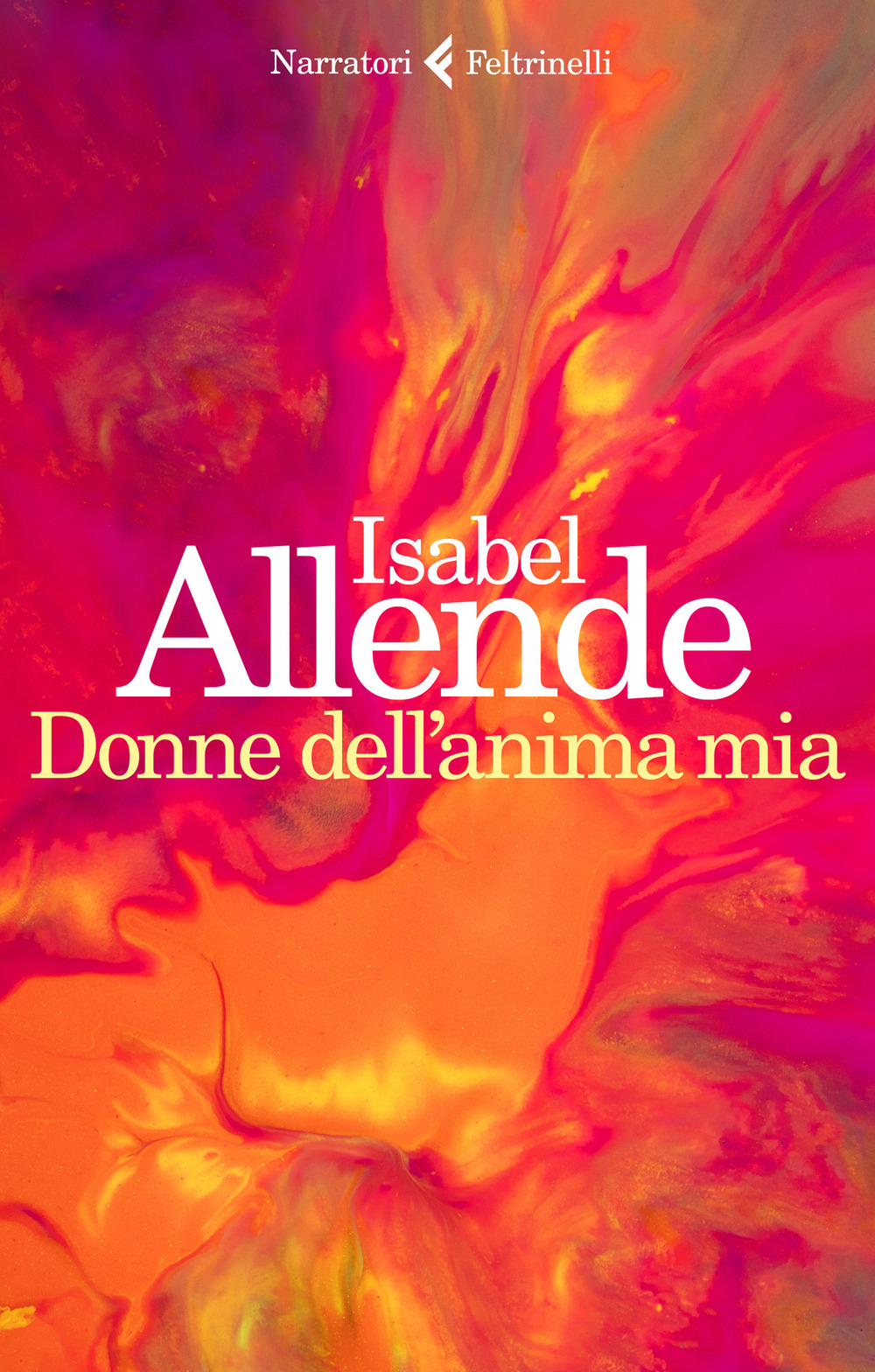 Libro Donne dell'anima mia di Isabel Allende - ean 9788807034206 - Feltrinelli