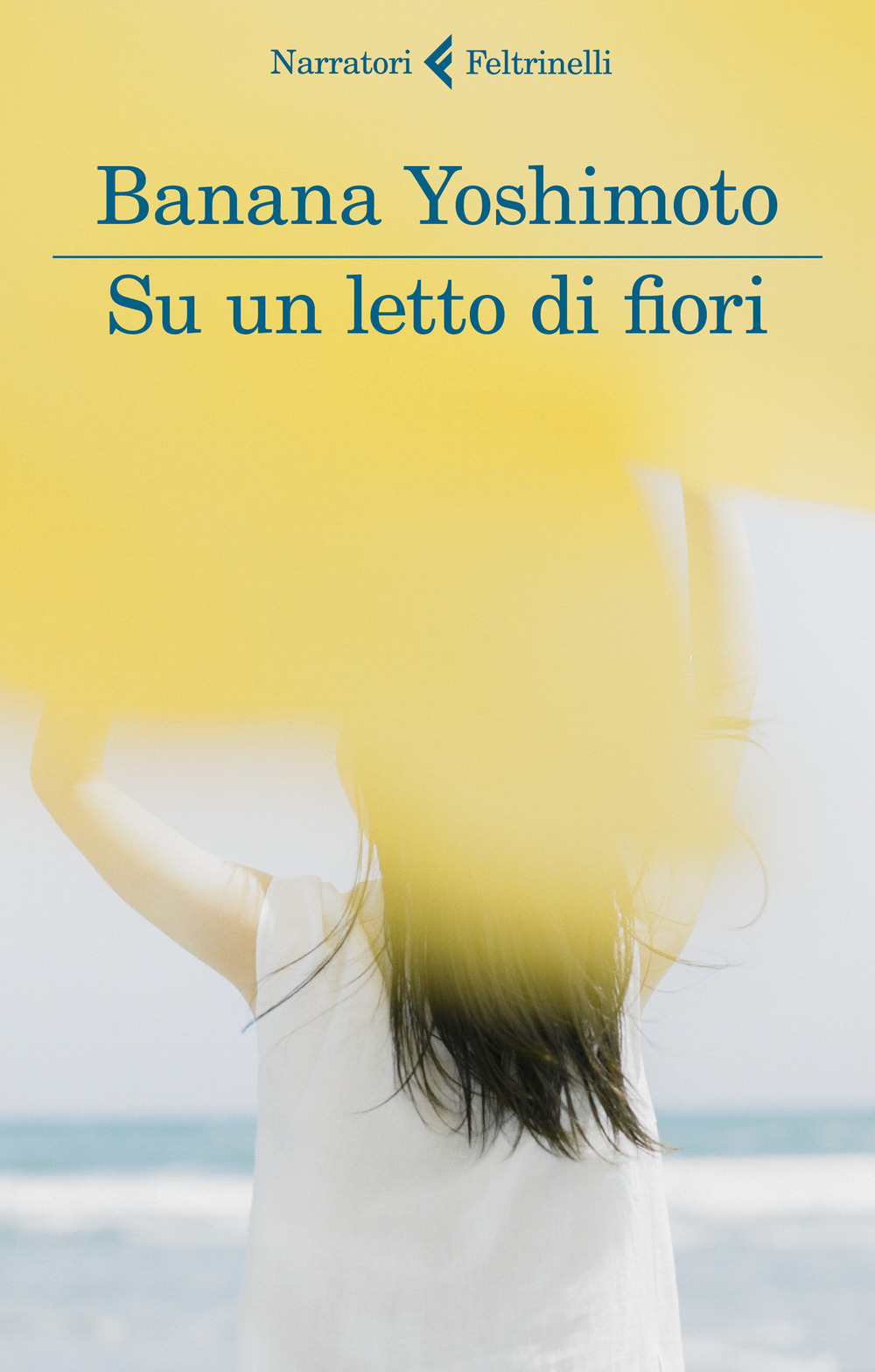 Libro Su un letto di fiori di Banana Yoshimoto - ean 9788807034589 - Feltrinelli