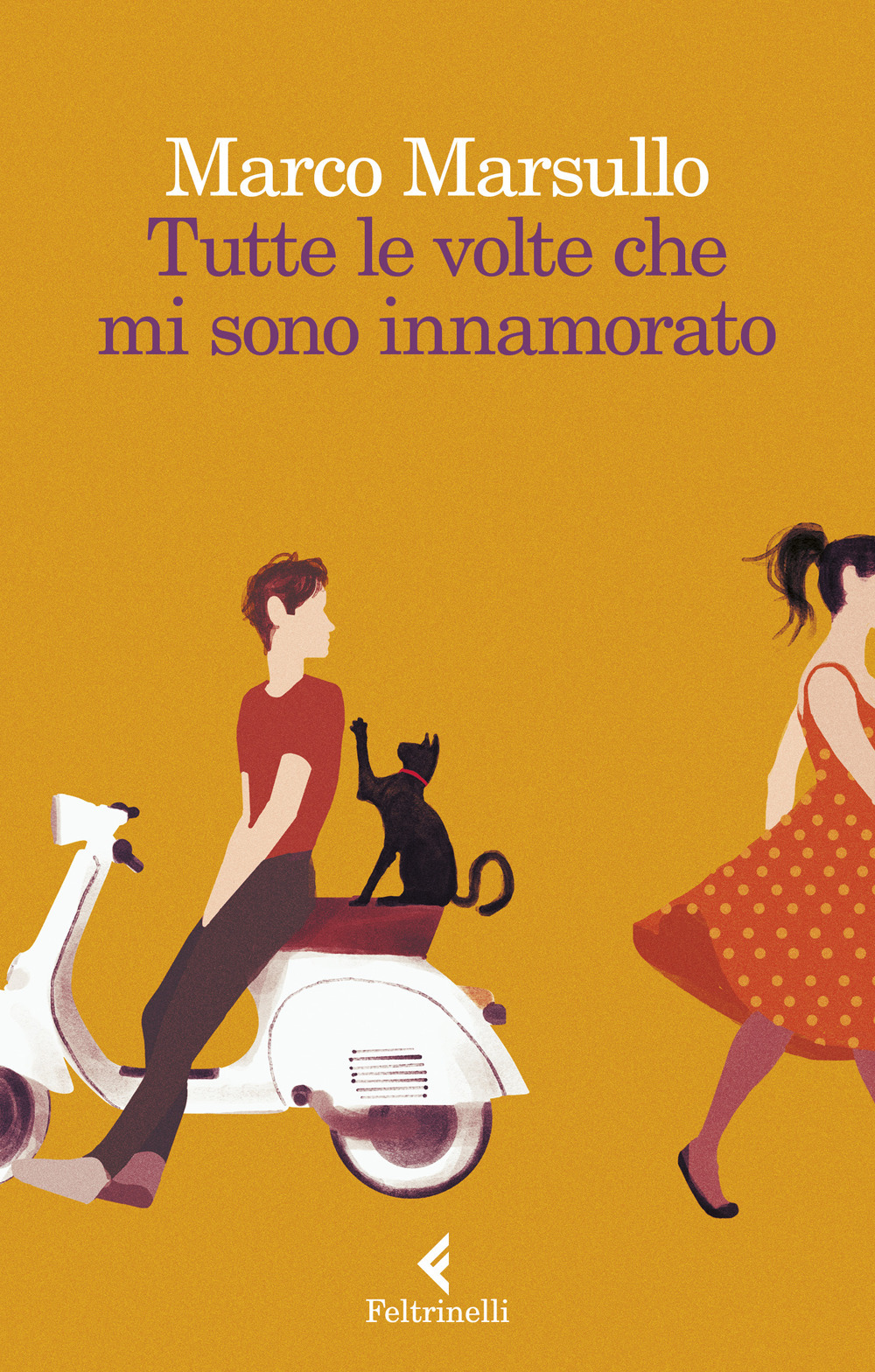Libro Tutte le volte che mi sono innamorato di Marco Marsullo - ean 9788807034923 - Feltrinelli