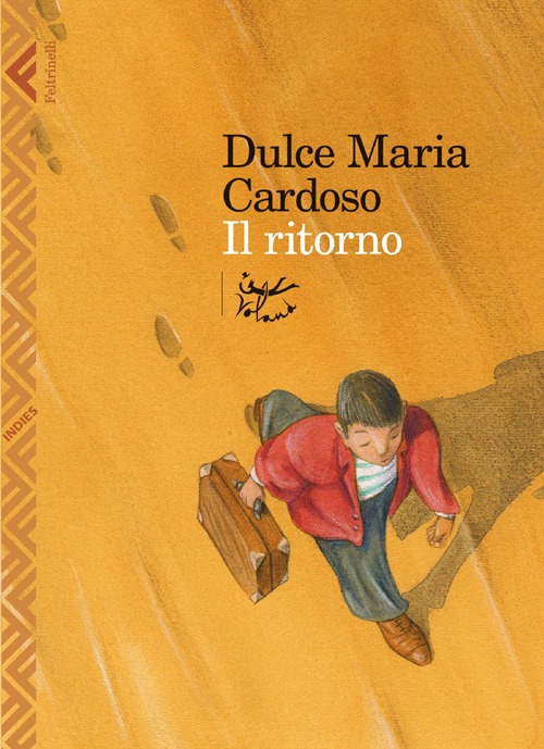 Libro ritorno di Dulce Maria Cardoso - ean 9788807041006 - Feltrinelli