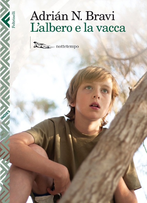 Libro albero e la vacca di Adrián N. Bravi - ean 9788807041013 - Feltrinelli