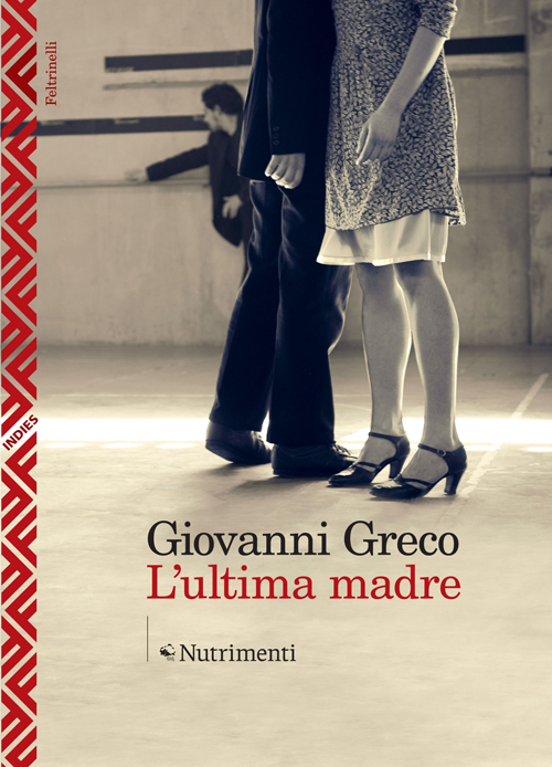Libro ultima madre di Giovanni Greco - ean 9788807041044 - Feltrinelli