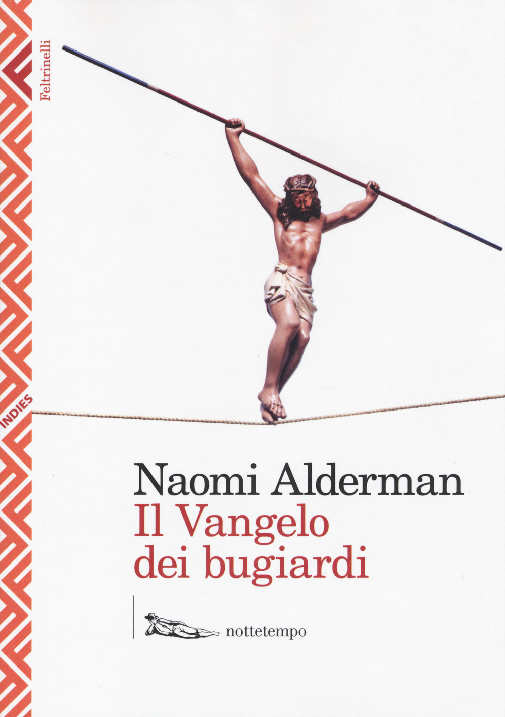 Libro Vangelo dei bugiardi di Naomi Alderman - ean 9788807041051 - Feltrinelli