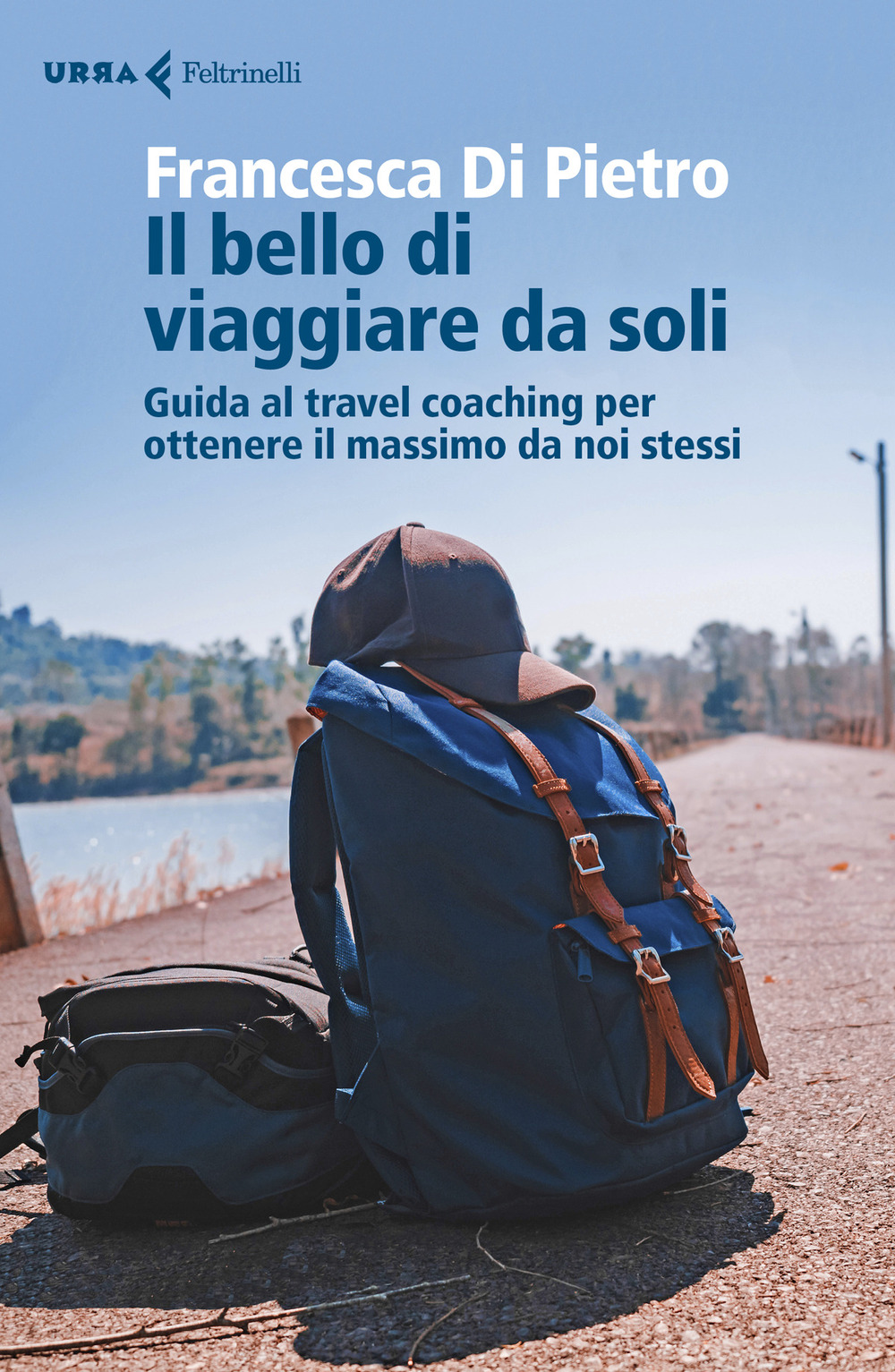 Libro bello di viaggiare da soli. Guida al travel coaching per ottenere il massimo da noi stessi di Francesca Di Pietro - ean 9788807091391 - Feltrinelli