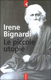 Libro piccole utopie di Irene Bignardi - ean 9788807170836 - Feltrinelli