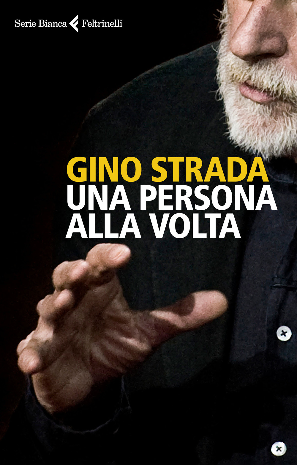 Libro persona alla volta di Gino Strada - ean 9788807173400 - Feltrinelli