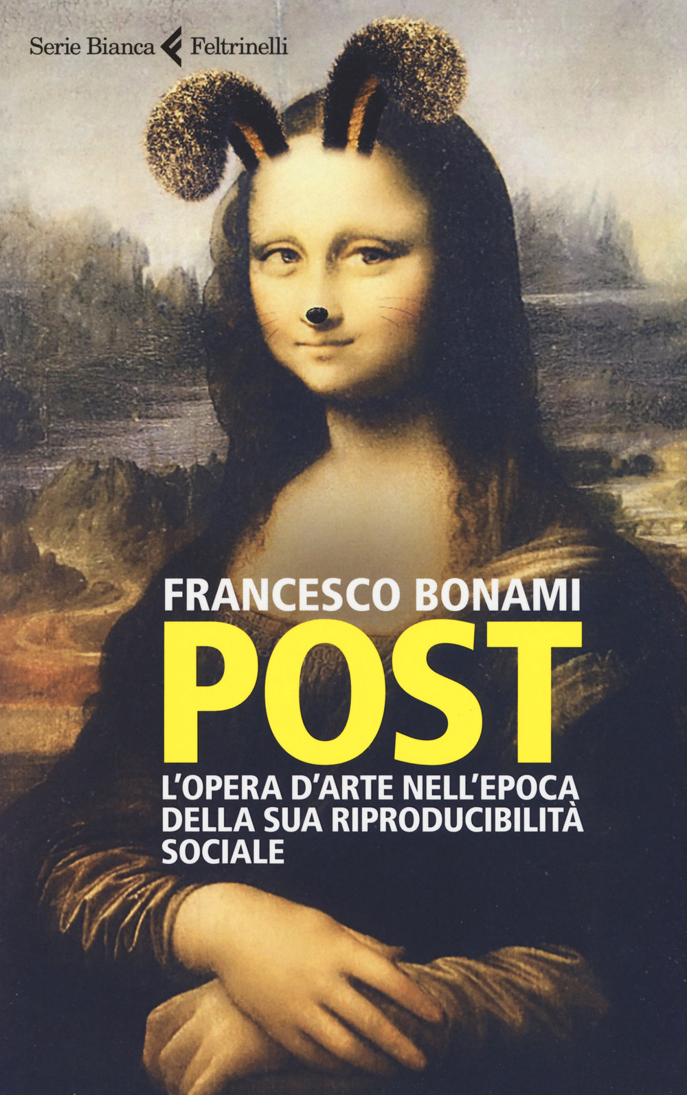 Libro Post. L'opera d'arte nell'epoca della sua riproducibilità sociale di Francesco Bonami - ean 9788807173622 - Feltrinelli