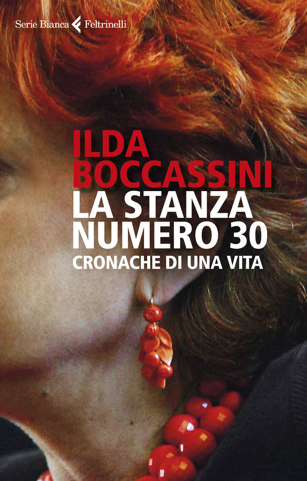 Libro stanza numero 30. Cronache di una vita di Ilda Boccassini - ean 9788807174032 - Feltrinelli