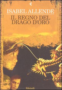 Libro regno del Drago d'oro di Isabel Allende - ean 9788807420993 - Feltrinelli