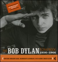 Libro Bob Dylan scrapbook. 1956-1966 di Robert Santelli - ean 9788807421129 - Feltrinelli
