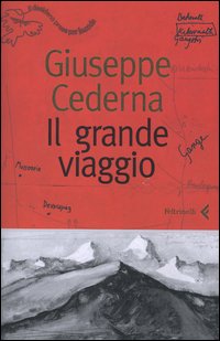 Libro grande viaggio di Giuseppe Cederna - ean 9788807490286 - Feltrinelli