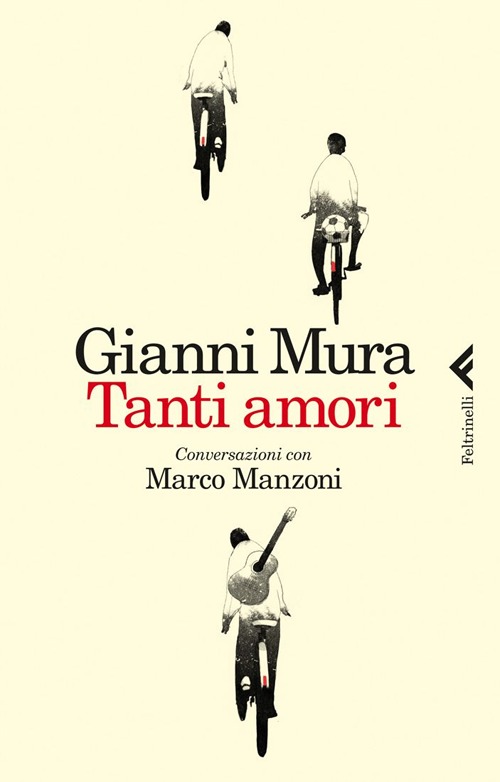 Libro Tanti amori. Conversazioni con Marco Manzoni di Gianni Mura; Marco Manzoni - ean 9788807491429 - Feltrinelli
