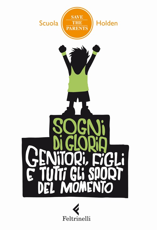 Libro Sogni di gloria. Genitori
