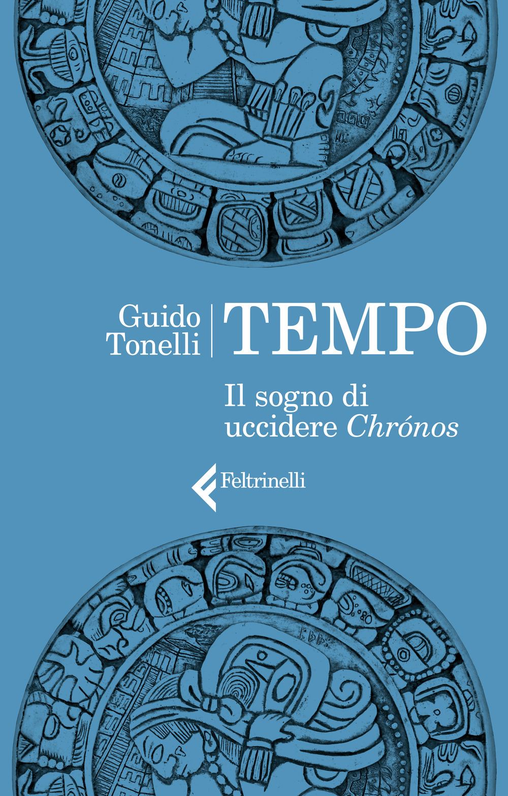 Libro Tempo. Il sogno di uccidere Chrónos di Guido Tonelli - ean 9788807492921 - Feltrinelli