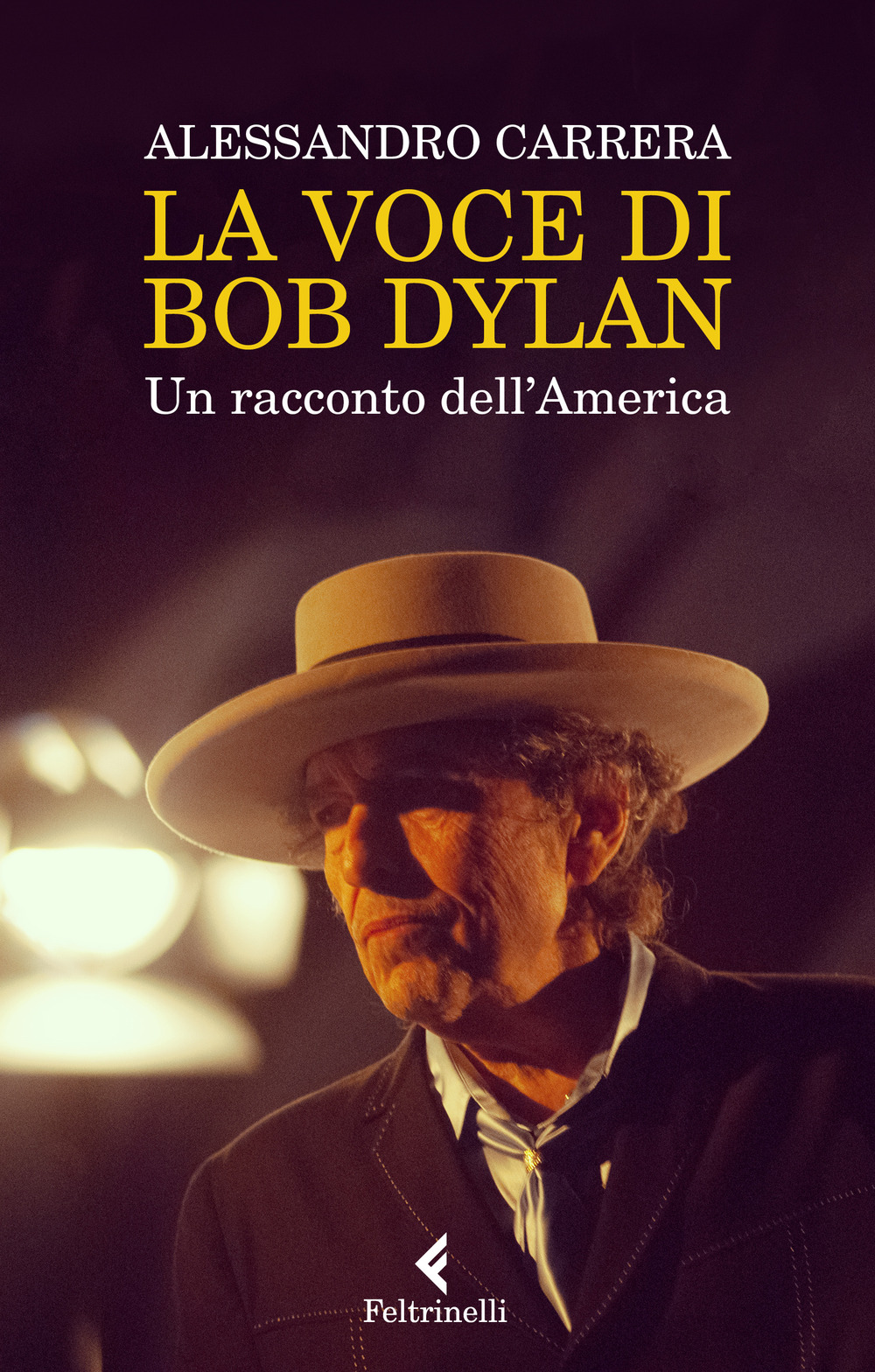 Libro voce di Bob Dylan. Un racconto dell'America di Alessandro Carrera - ean 9788807493041 - Feltrinelli