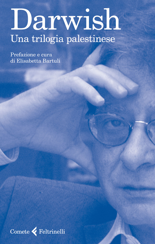 Libro trilogia palestinese di Mahmud Darwish - ean 9788807530326 - Feltrinelli