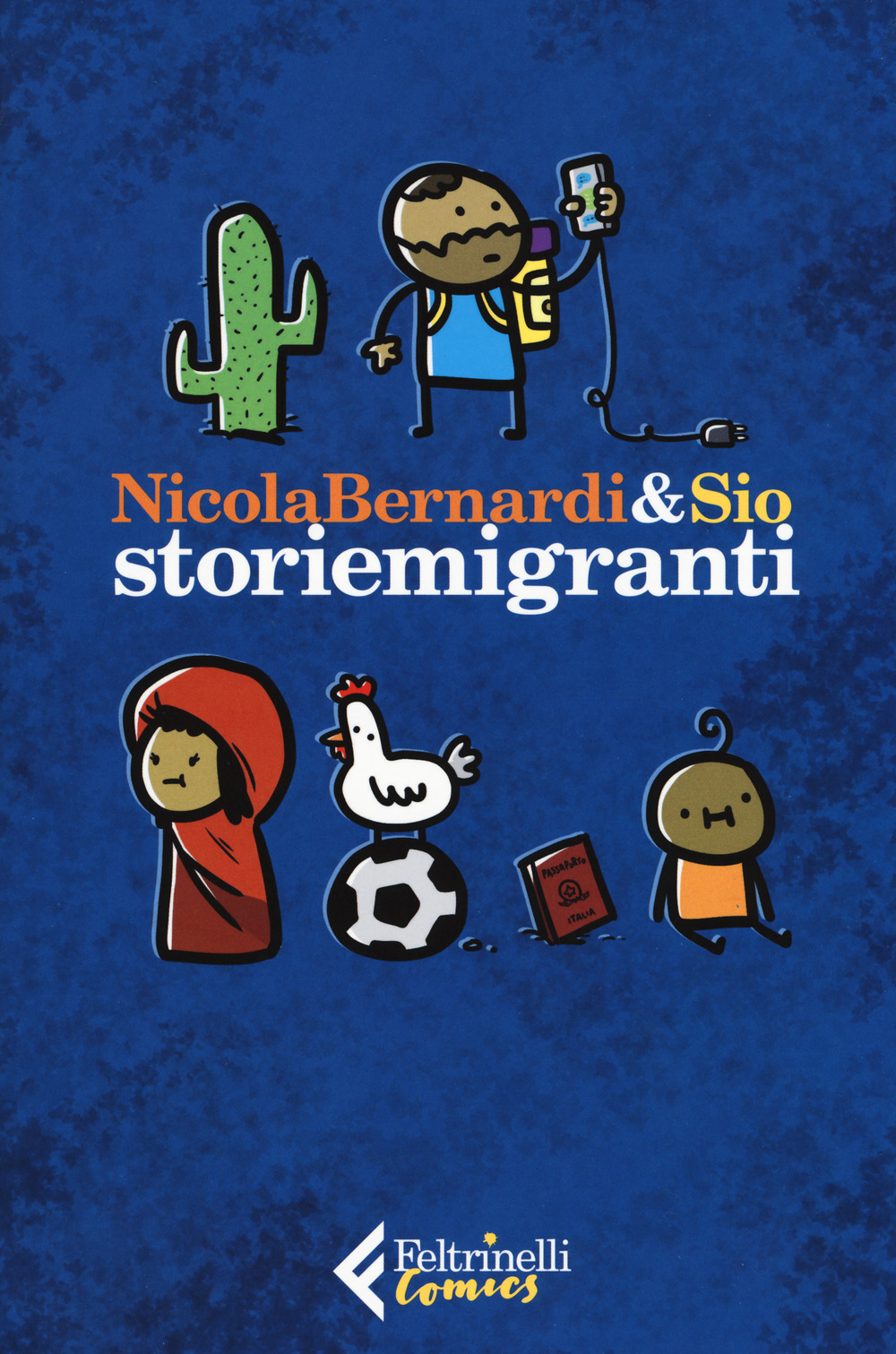 Libro Storiemigranti di Nicola Bernardi; Sio - ean 9788807550225 - Feltrinelli