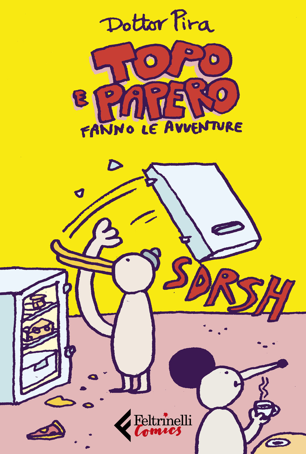 Libro Topo e Papero fanno le avventure di Dottor Pira - ean 9788807550522 - Feltrinelli