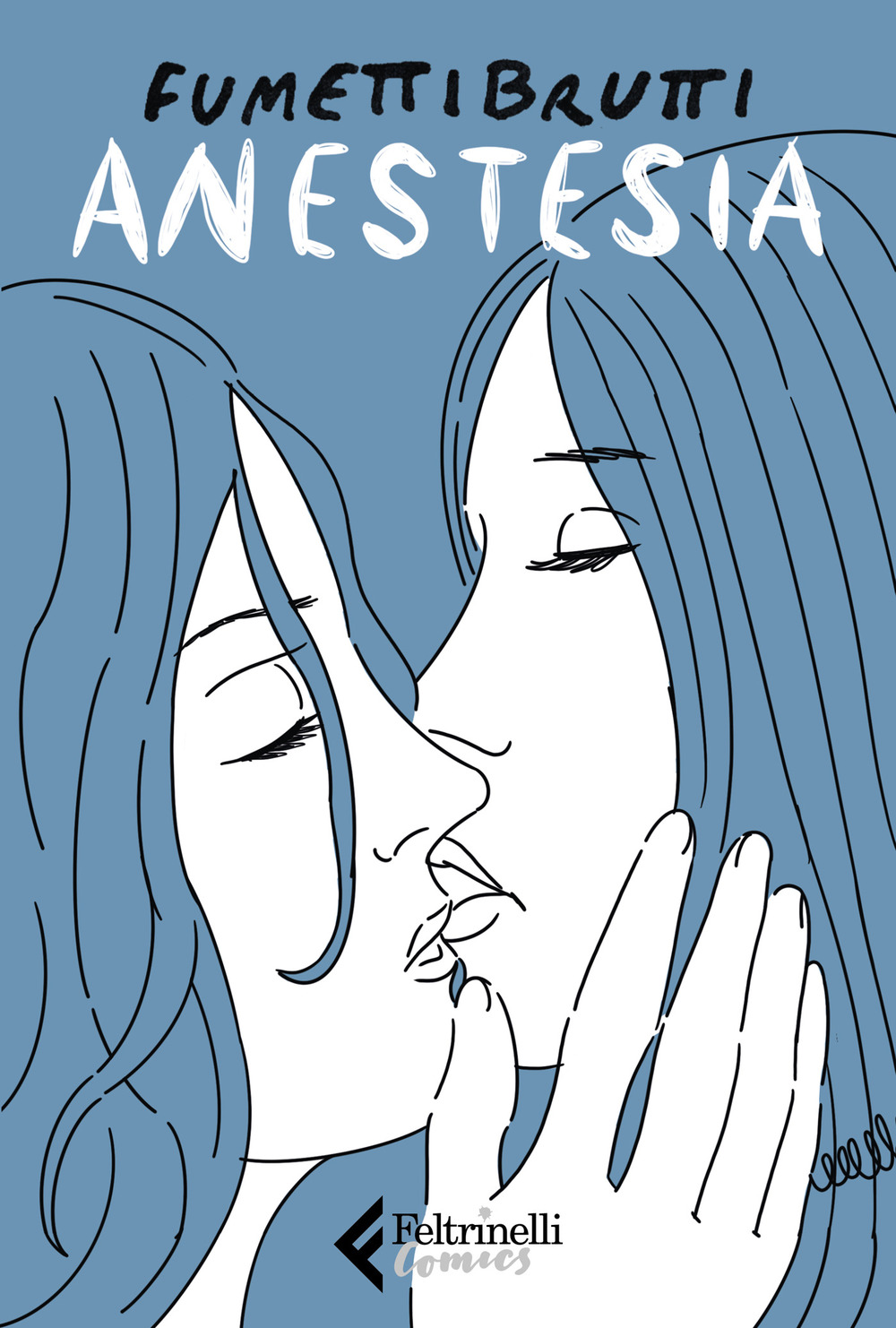 Libro Anestesia di Fumettibrutti - ean 9788807550607 - Feltrinelli