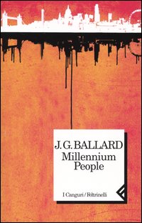 Libro Millennium people di James G. Ballard - ean 9788807701542 - Feltrinelli