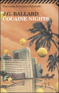 Libro Cocaine nights di James G. Ballard - ean 9788807720154 - Feltrinelli