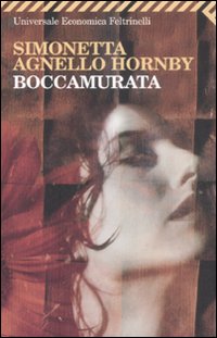 Libro Boccamurata di Simonetta Agnello Hornby - ean 9788807720796 - Feltrinelli