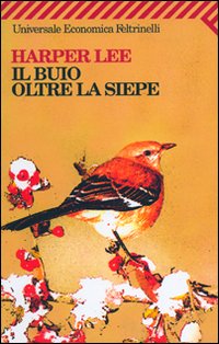 Libro buio oltre la siepe di Harper Lee - ean 9788807804595 - Feltrinelli