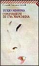 Libro Confessioni di una maschera di Yukio Mishima - ean 9788807809569 - Feltrinelli