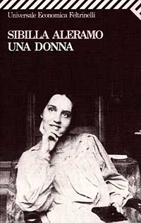 Libro donna di Sibilla Aleramo - ean 9788807810367 - Feltrinelli