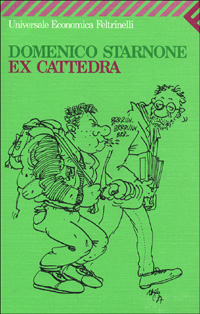 Libro Ex cattedra di Domenico Starnone - ean 9788807811029 - Feltrinelli
