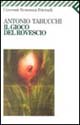 Libro gioco del rovescio e altri racconti di Antonio Tabucchi - ean 9788807811746 - Feltrinelli