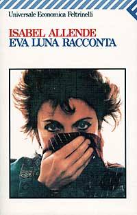 Libro Eva Luna racconta di Isabel Allende - ean 9788807812064 - Feltrinelli