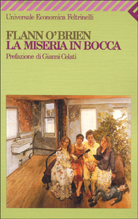 Libro miseria in bocca di Flann J. O'Brien - ean 9788807812217 - Feltrinelli