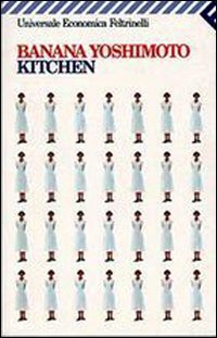 Libro Kitchen di Banana Yoshimoto - ean 9788807812439 - Feltrinelli