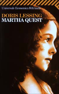 Libro Martha Quest di Doris Lessing - ean 9788807812620 - Feltrinelli