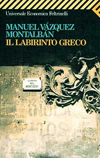 Libro labirinto greco di Manuel Vázquez Montalbán - ean 9788807812712 - Feltrinelli