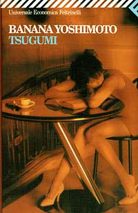 Libro Tsugumi di Banana Yoshimoto - ean 9788807812941 - Feltrinelli