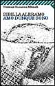 Libro Amo dunque sono di Sibilla Aleramo - ean 9788807814853 - Feltrinelli