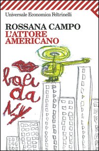 Libro attore americano di Rossana Campo - ean 9788807814969 - Feltrinelli