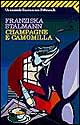 Libro Champagne e camomilla di Franziska Stalmann - ean 9788807815331 - Feltrinelli