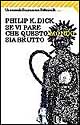 Libro Se vi pare che questo mondo sia brutto di Philip K. Dick - ean 9788807815461 - Feltrinelli