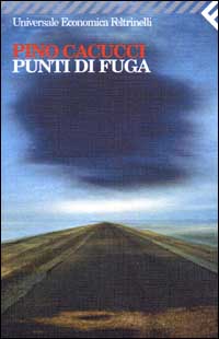 Libro Punti di fuga di Pino Cacucci - ean 9788807815799 - Feltrinelli